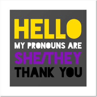 My pronouns are she/they Posters and Art
